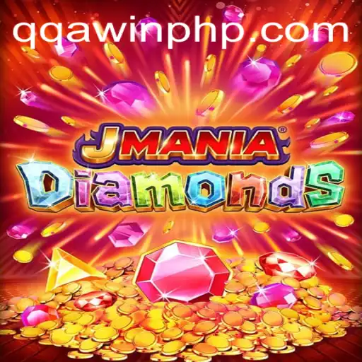 Discover the Thrilling World of JManiaDiamonds: Shine with the QQA WIN Strategy