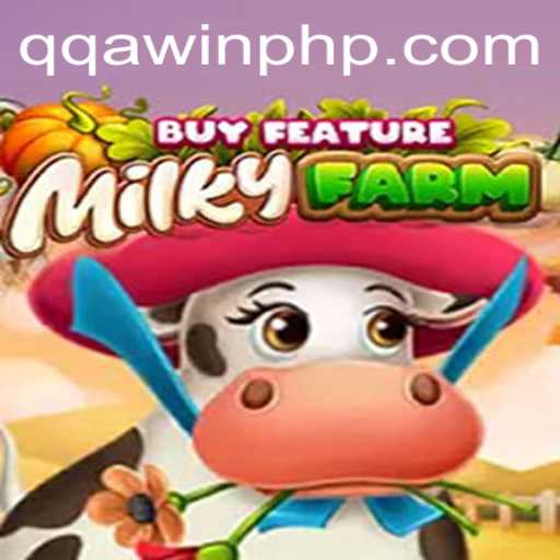 Exploring MilkyFarmBuyFeature: The Latest Gaming Sensation with QQA WIN