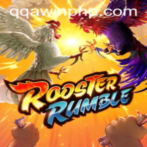 Enter the World of RoosterRumble: A Deep Dive into the Game and QQA WIN Strategy